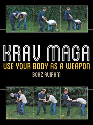 cover image of Krav Maga: Use Your Body as a Weapon